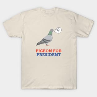 Pigeon for President T-Shirt
